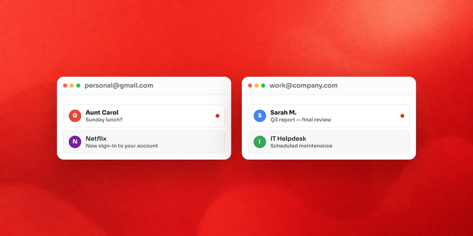 Illustration: two Gmail inbox windows open side by side — a personal account and a work account, each with its own unread messages